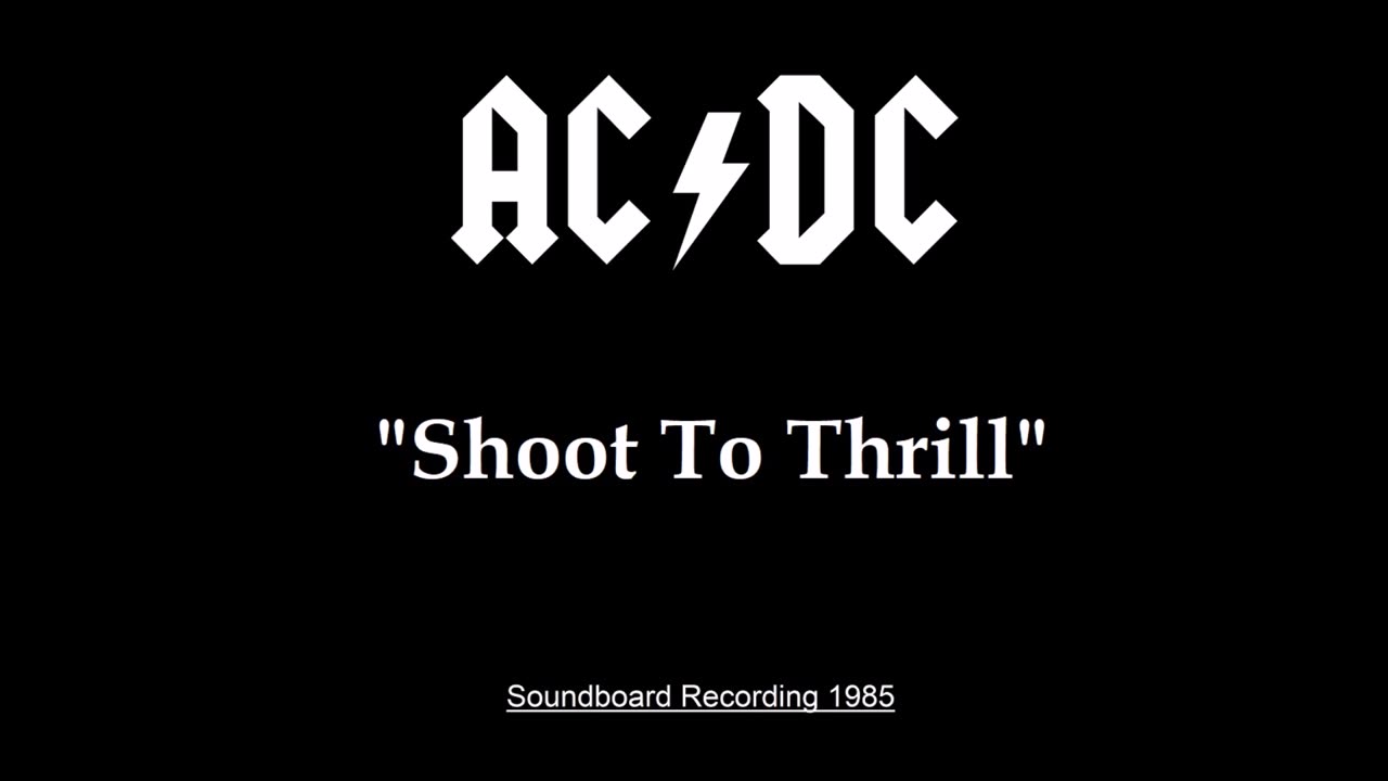 AC-DC - Shoot To Thrill (Live in Austin, Texas 1985) Soundboard