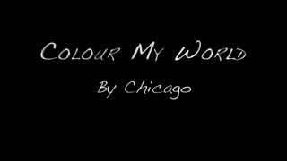 "Colour My World" by Chicago Transit Authority