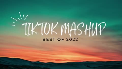 TIKTOK MASHUP -BEST REMIX