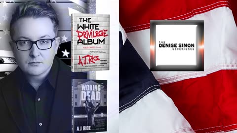 AJ RICE on The DENISE SIMON Experience | #1 Best Seller The White Privilege Album