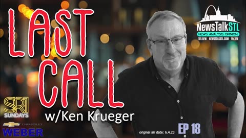 Last Call w/ Ken Krueger / Ep 18