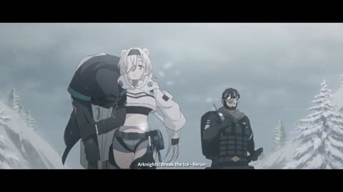 Arknights Animation PV - Break the Ice Rerun