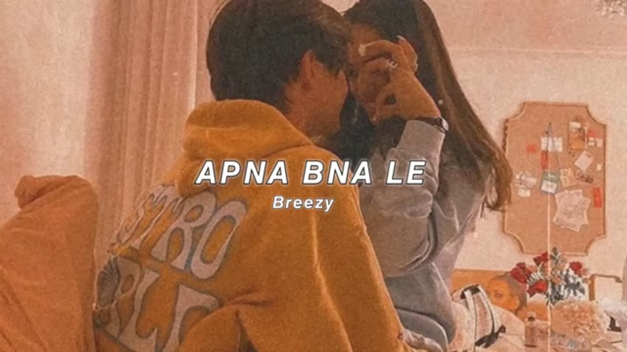 Apna Banale Song (Slowed +reverb) || Arijit Singh || Lofi Music