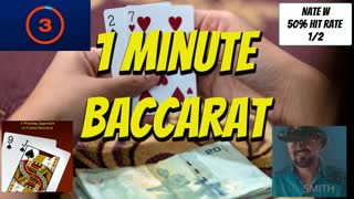 One Minute Baccarat Approach Episode 6