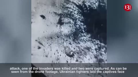 Desperate Russians surrendered to Ukrainian fighters attacking their position