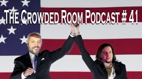 The Crowded Room Podcast #41 - State of the Union