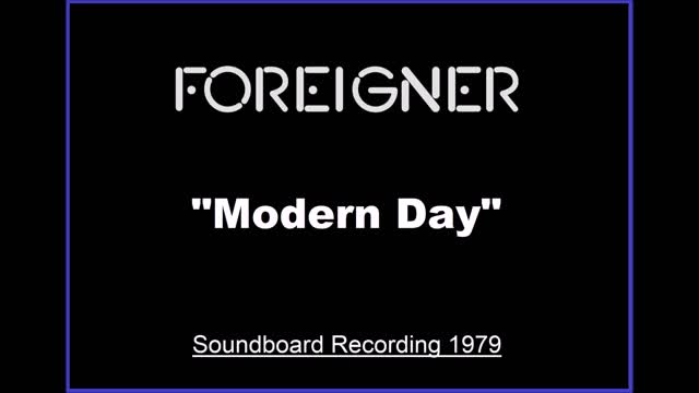 Foreigner - The Modern Day (Live in Portland, Maine 1979) Soundboard