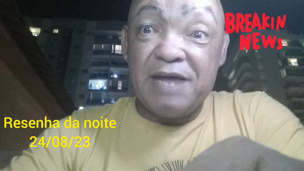 Resenha da noite 24/08/23