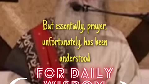 what is the point of prayer - Sadhguru for Muslim Jews Christians Hindus and Buddhist