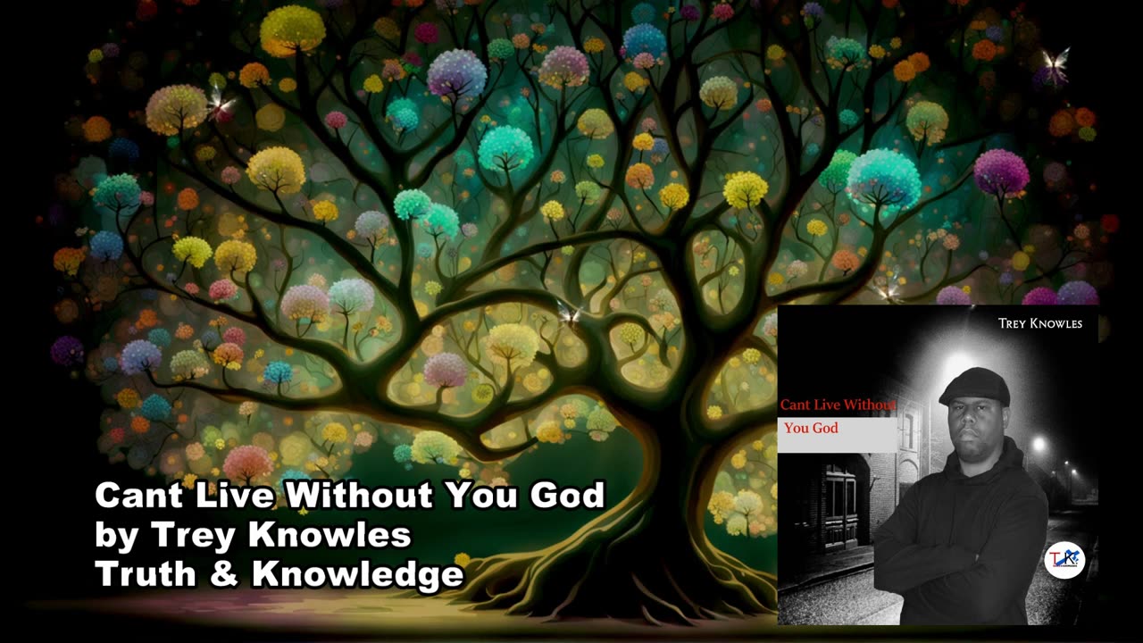 Trey Knowles - Cant Live Without You God