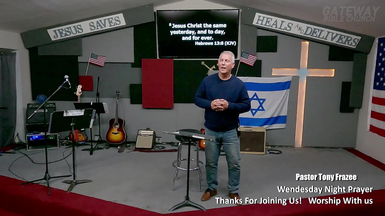 Prayer (Pastor Tony Frazee) Gateway Bible Church 630pm 2024-01-03