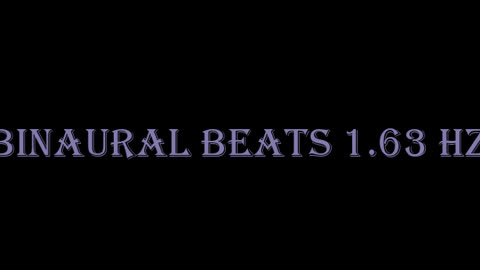 binaural beats 1.63hz BinauralSonicBliss SoundHealing BinauralWellness