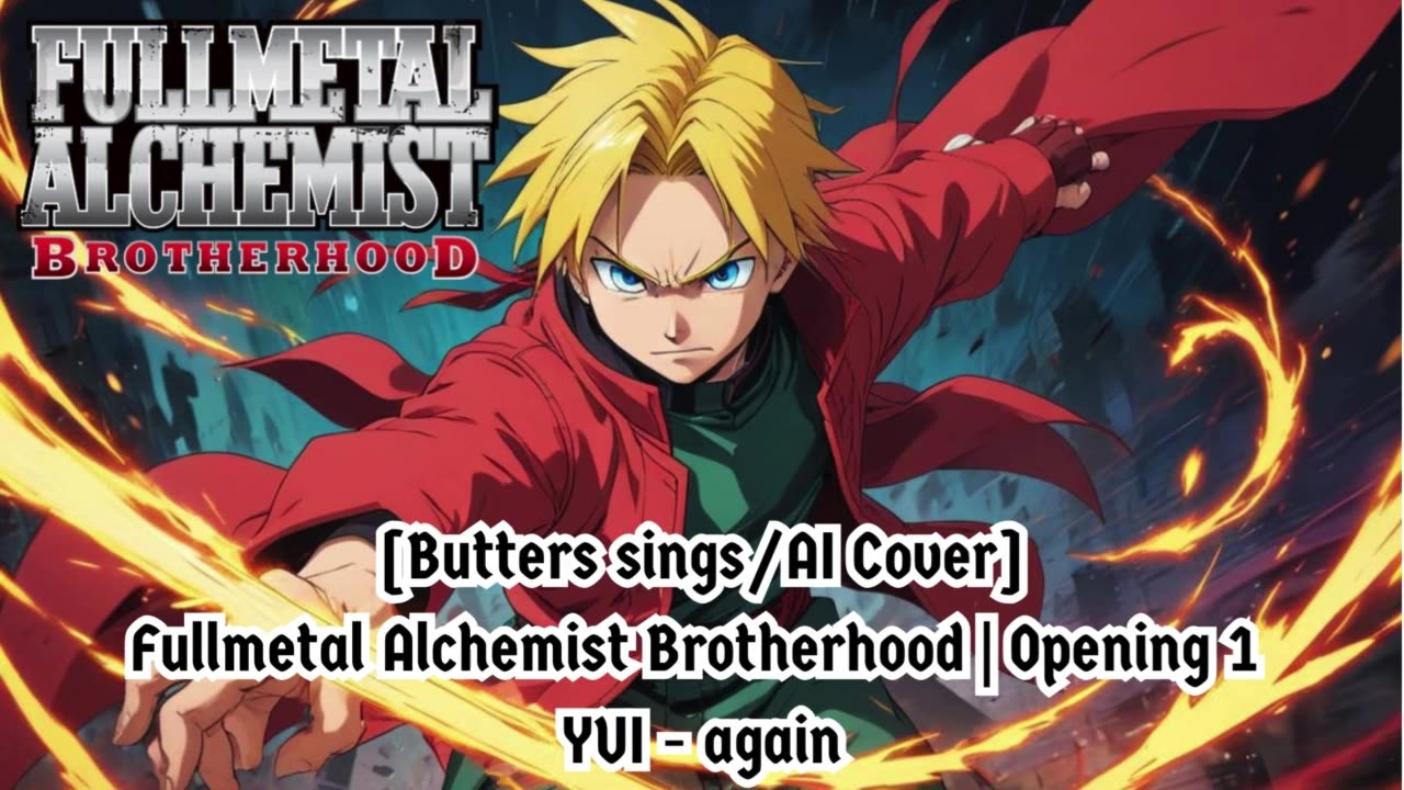 [Butters sings/AI Cover] Fullmetal Alchemist Brotherhood Opening 1 YUI - Again