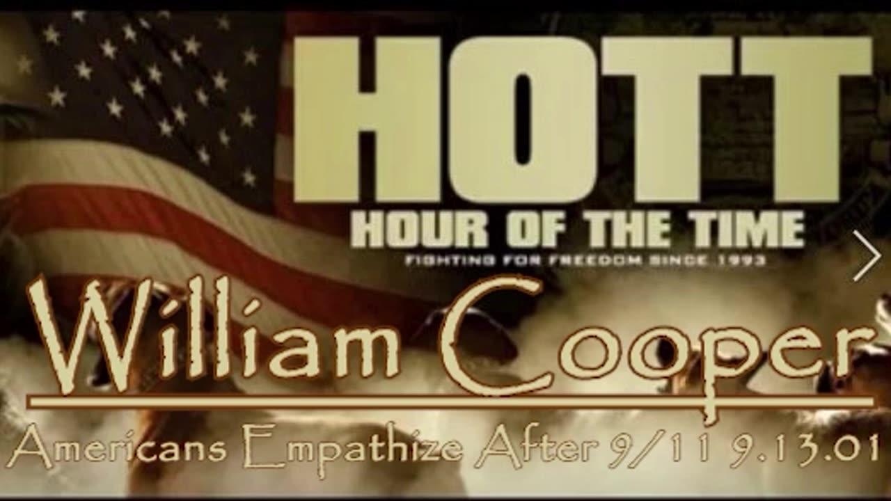 William Cooper - HOTT - Americans Empathize After 9/11 9.13.01