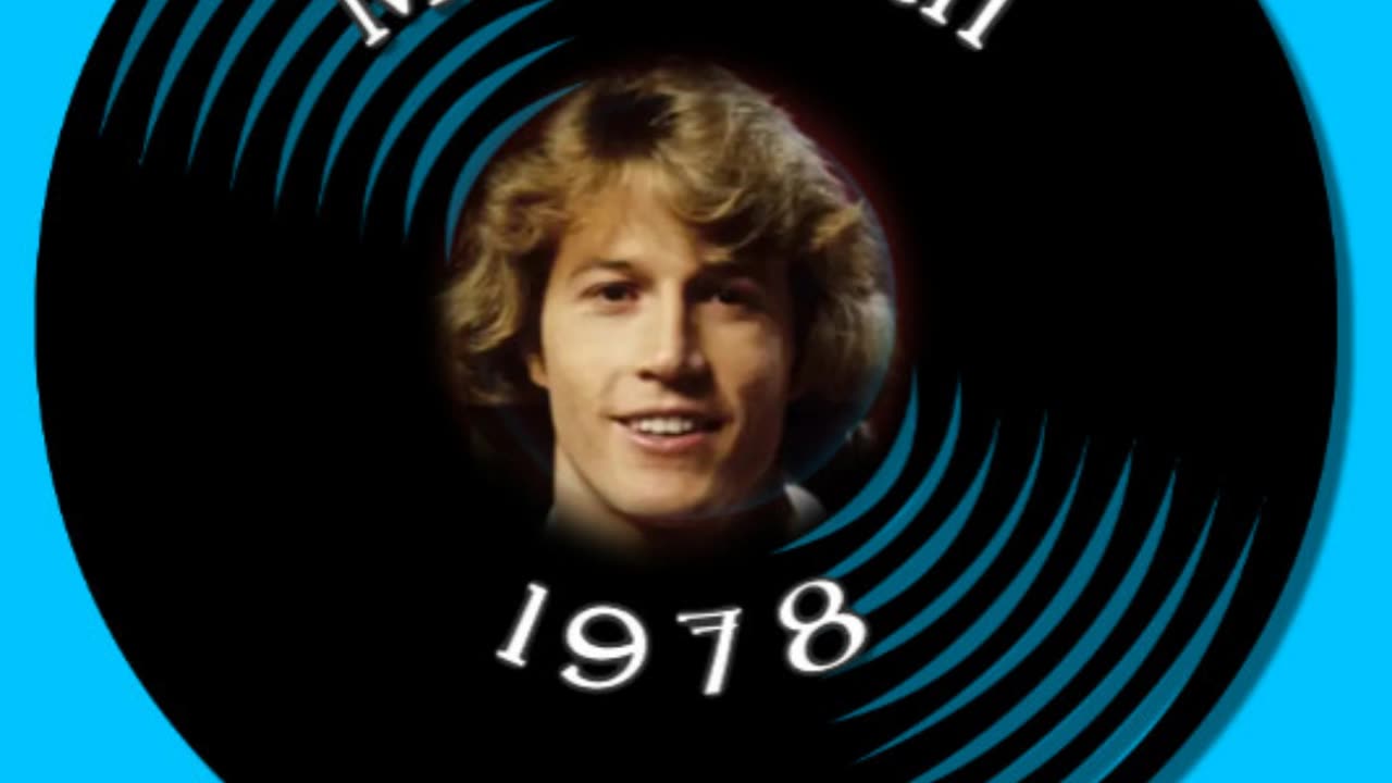 “LOVE IS THICKER THAN WATER” by ANDY GIBB