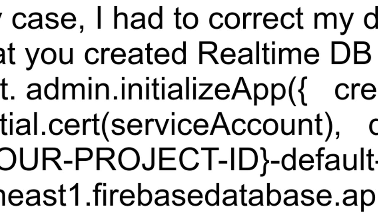 Firebase database is throwing quotFirebase error Please ensure that you spelled the name of your Fi