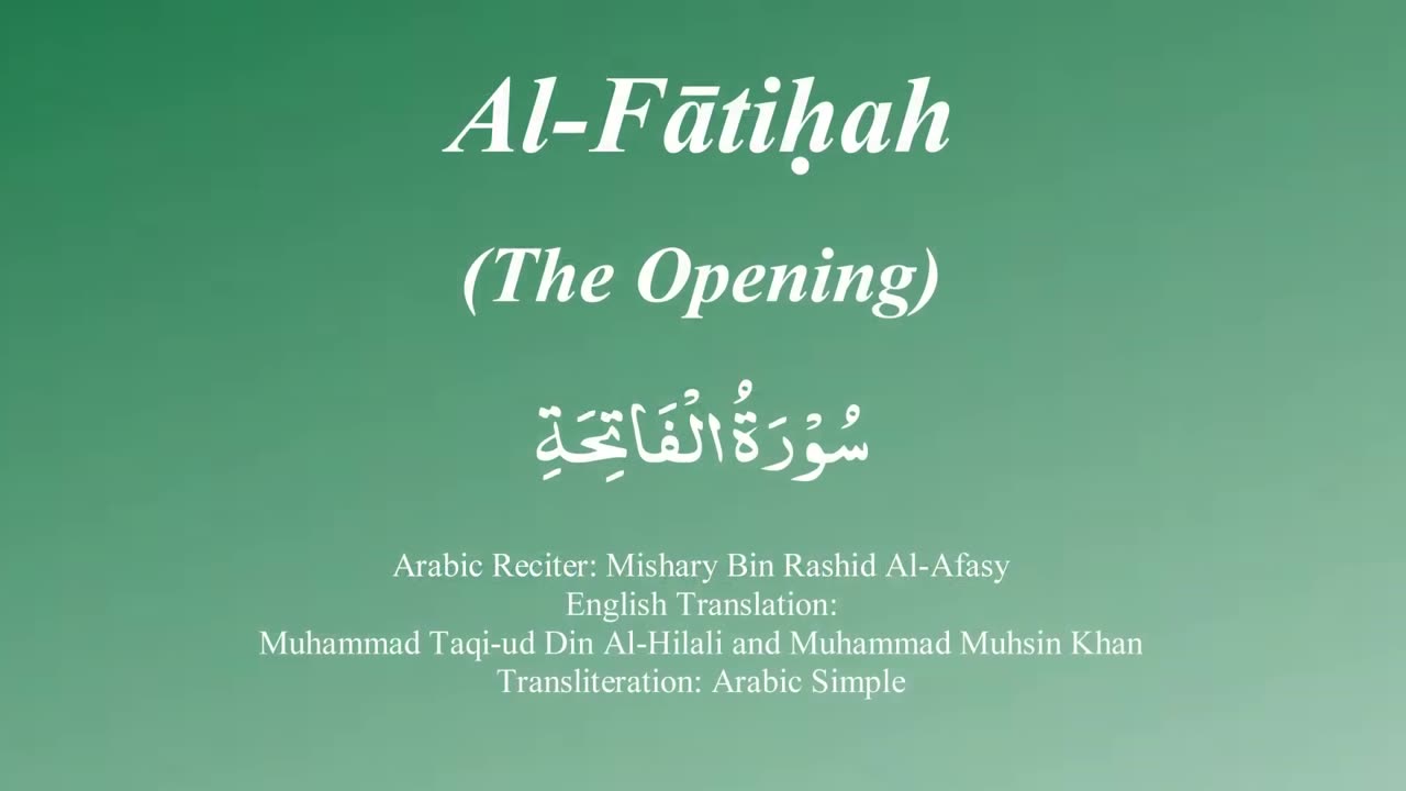 001 Surah Al Fatiha with Tajweed by Mishary Al Afasy (iRecite)