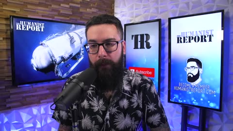 The Humanist report about titanic submarine