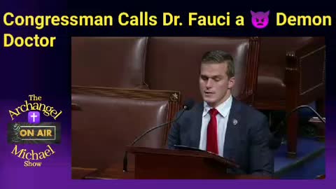 Congressman calls Dr Fauci, a demon doctor...