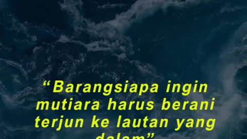 “Barangsiapa ingin mutiara harus berani terjun ke lautan yang dalam” Ir. Sukarno