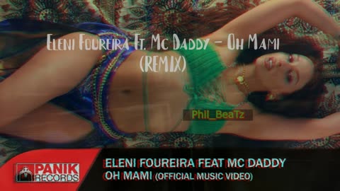 Eleni Foureira Ft. Mc Daddy - Oh Mami (REMIX)