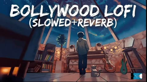 Bollywood Lofi 💖 [Slowed & Reverb] Hindi Lofi Songs Mashup💙💞