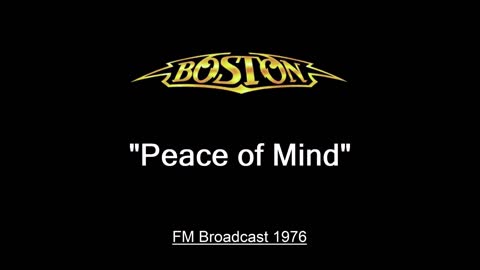 Boston - Peace Of Mind (Live in Cleveland, Ohio 1976) FM Broadcast