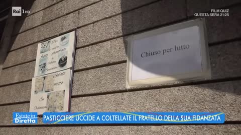 Biella: lite in pasticceria, ucciso dal fidanzato della sorella - Estate in diretta - 29/08/2022