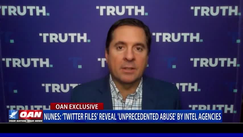 Nunes: Twitter Files reveal 'unprecedented abuse' by Intel agencies