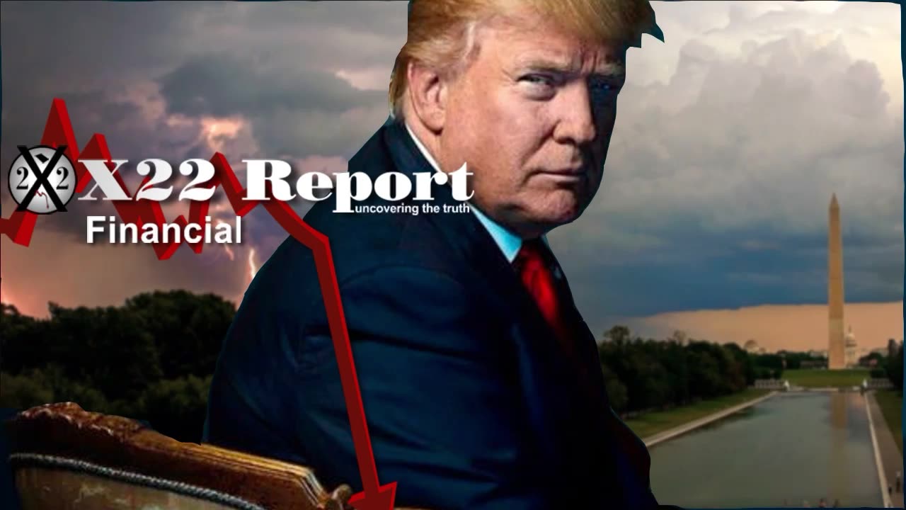 X22 REPORT Ep. 3168a - Trump Sends An Economic Message, Timing Is Everything