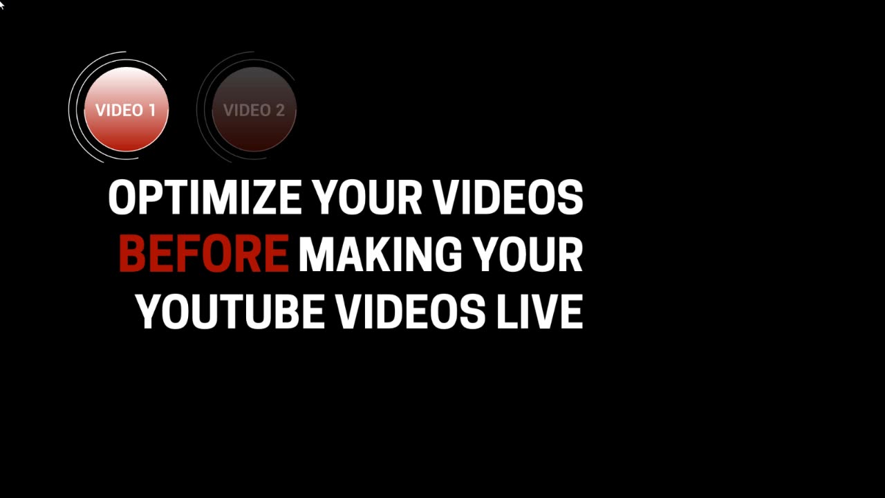 Videos #01 Optimize your videos before making your you tube videos live intro