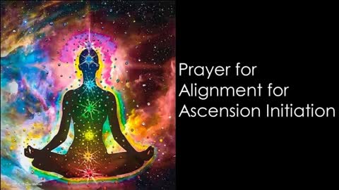 Prayer for Alignment for Ascension Initiation