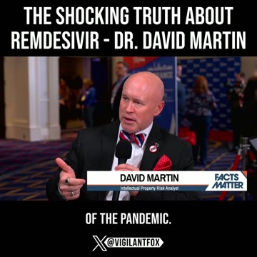 The Shocking Truth About Remdesivir - Dr. David Martin