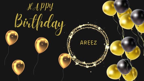 happy birthday areez | areez birthday song