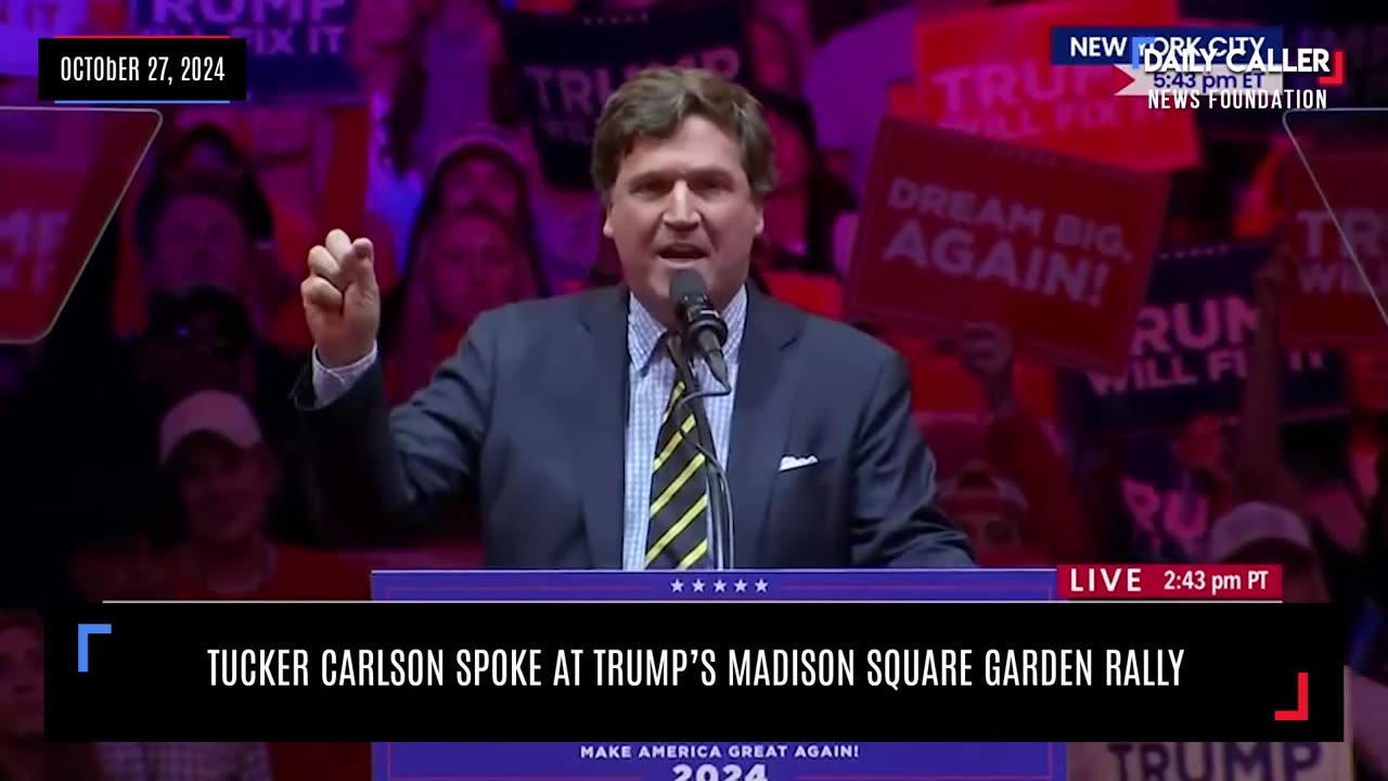 MUST WATCH: Tucker Carlson Speaks At Trump's Madison Square Garden Rally