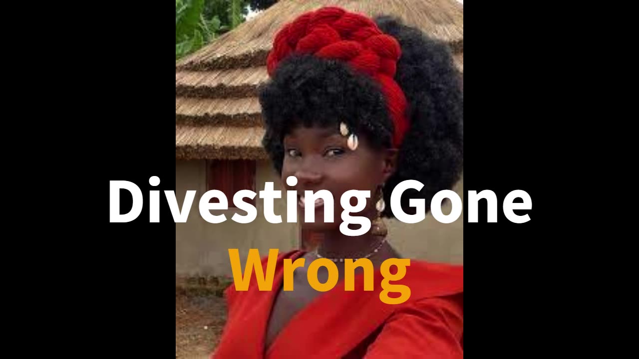 Divesting Gone Wrong | Angella Summer Namubiru