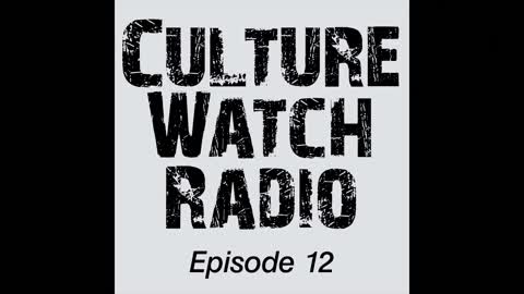 CultureWatch Radio #12 (An amazing victory in the gay marriage battle)