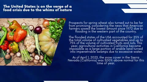 The United States is on the verge of a food crisis due to the whims of nature