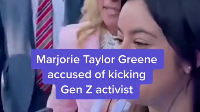 Marjorie Taylor Greene accused of kicking Gen Z activist