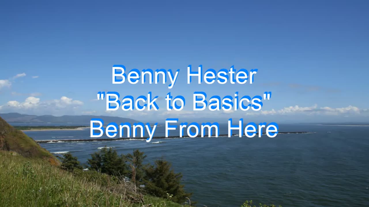 Benny Hester - Back to Basics #36