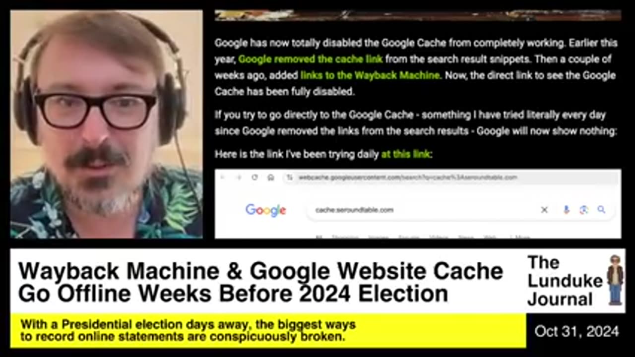 WAYBACK MACHINE AND GOOGLE WEBSITE CACHE GO OFFLINE ☭ WEEKS BEFORE 2024 ELECTION