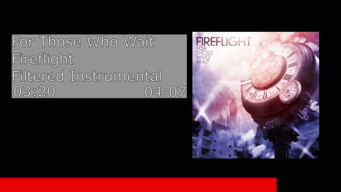 For Those Who Wait - Fireflight (Filtered Instrumental)