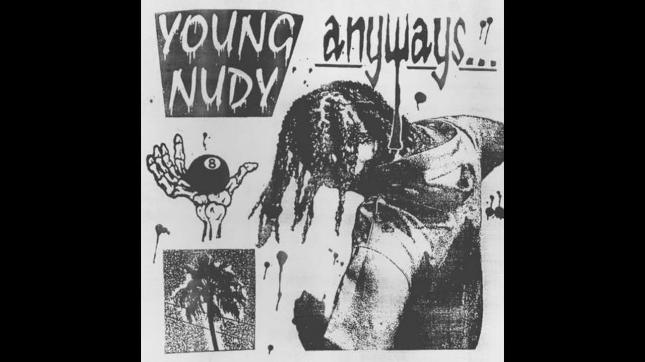 Young Nudy - Anyways Mixtape