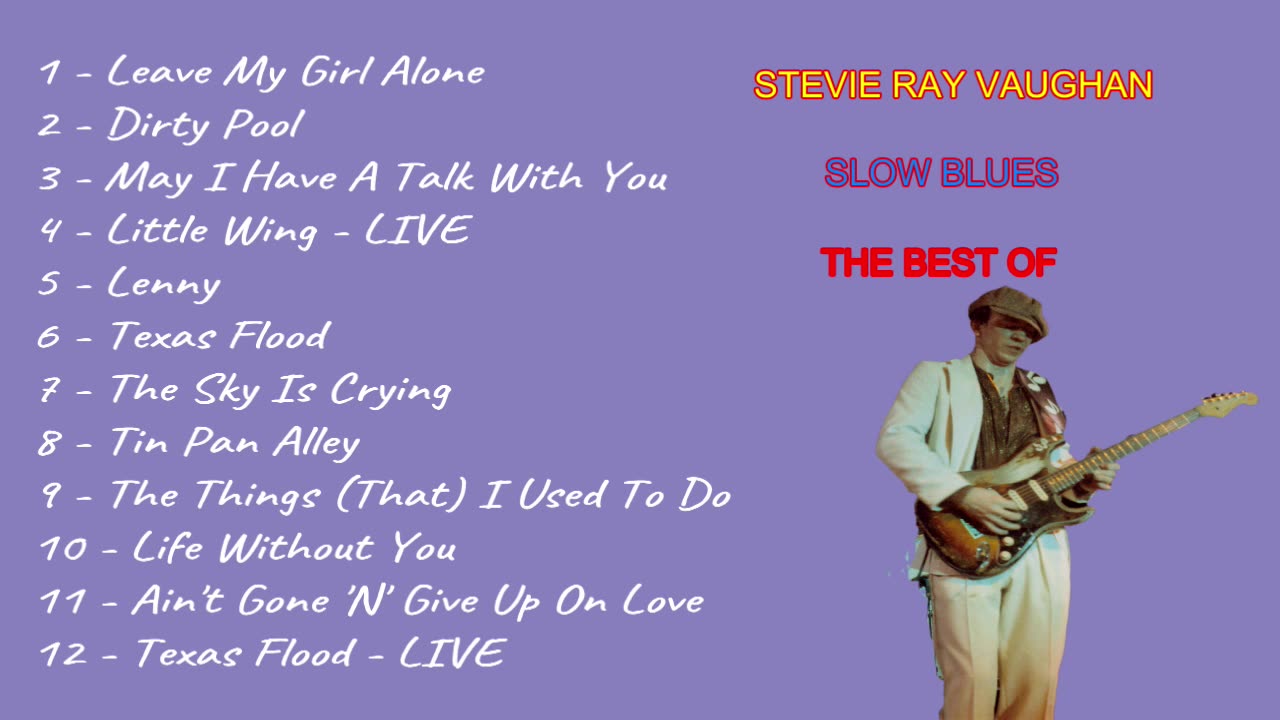 STEVIE RAY VAUGHAN - SLOW BLUES - THE BEST OF