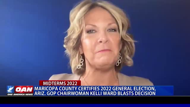 Dr. Kelli Ward blasts Maricopa County's Certification of 2022 Election