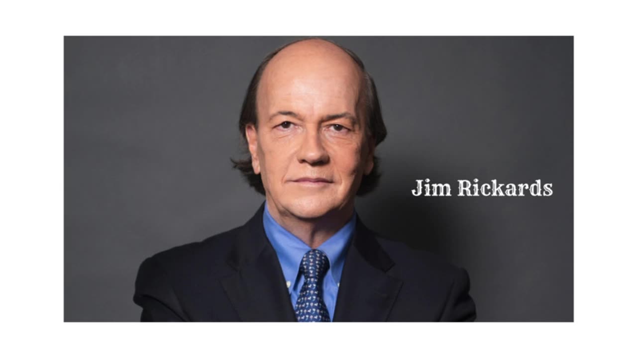 Jim Rickards: Weakness, Recession in 6-9 Months, But a Very Strong Economy in 2-4 Years =part 1=