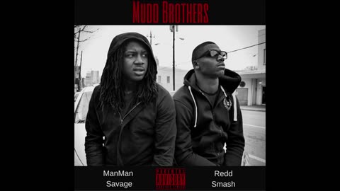 ManMan Savage - Mudd Brothers Mixtape