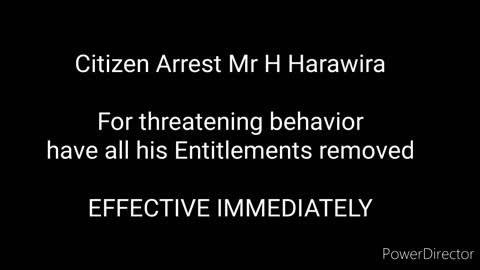 HARAWIRA MAKING INTENDED THREATS