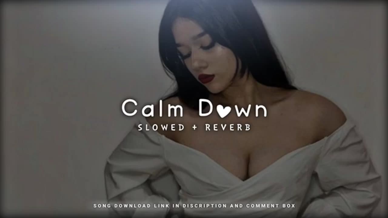 Calm Down - Slowed And Reverb | English Lofi Song