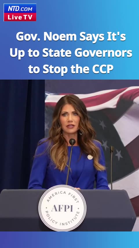 Gov. Noem Says It's Now Up to States to Take on the #CCP - NTD Live